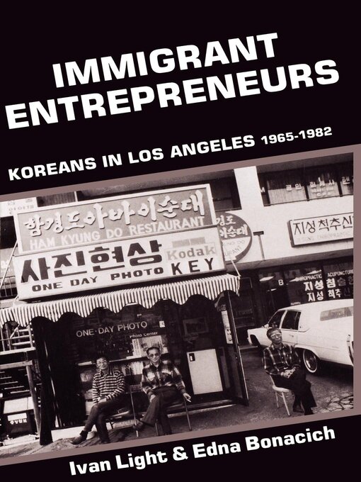 Title details for Immigrant Entrepreneurs by Ivan Light - Wait list
